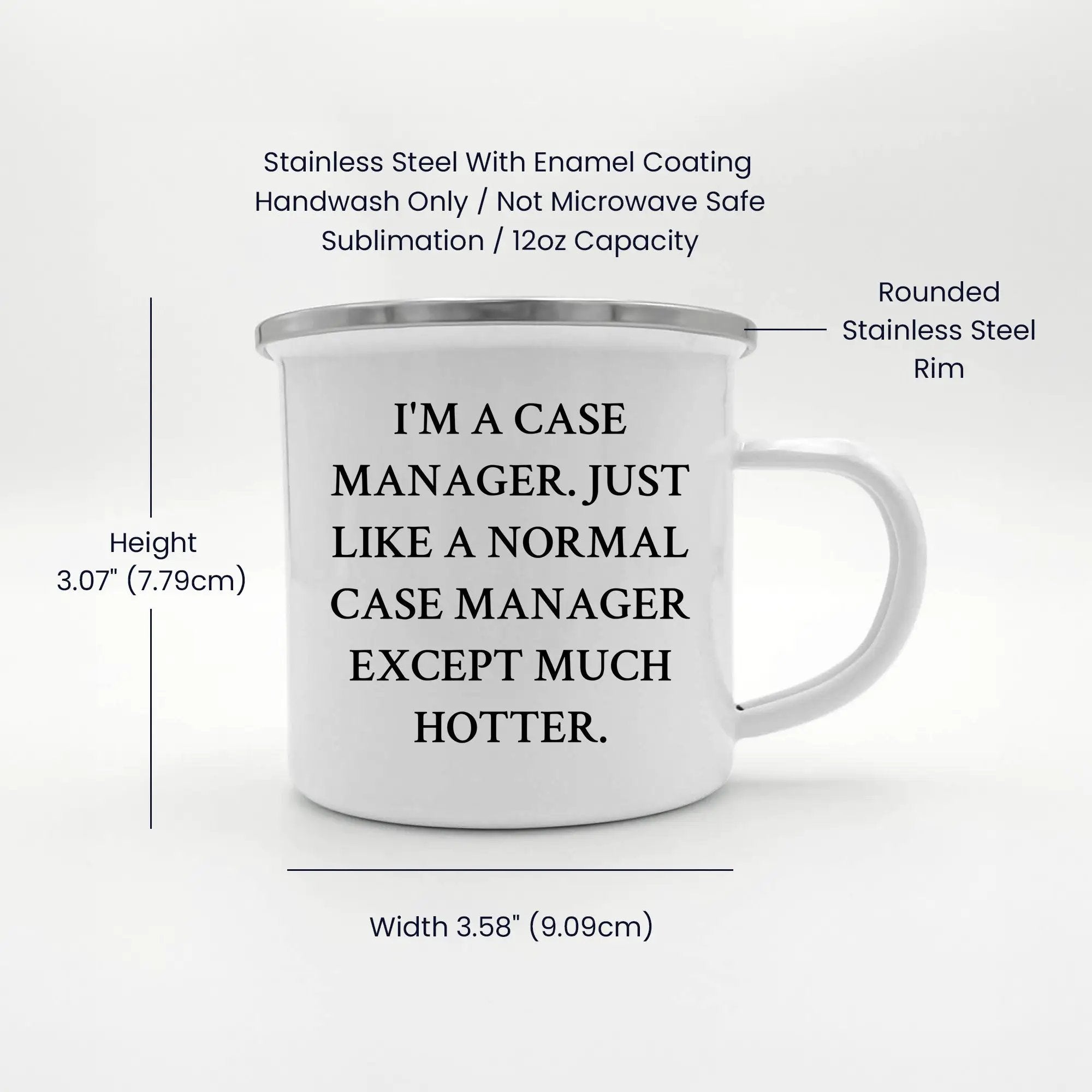Case Manager Camping Mug I'm A Case Manager Except Much Hotter Graduation Gift