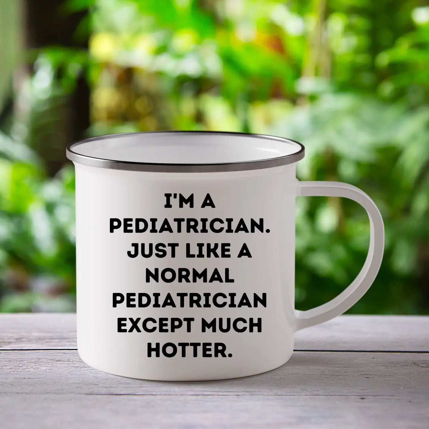 Pediatrician Mug I'm A Pediatrician Much Hotter Grad Gift
