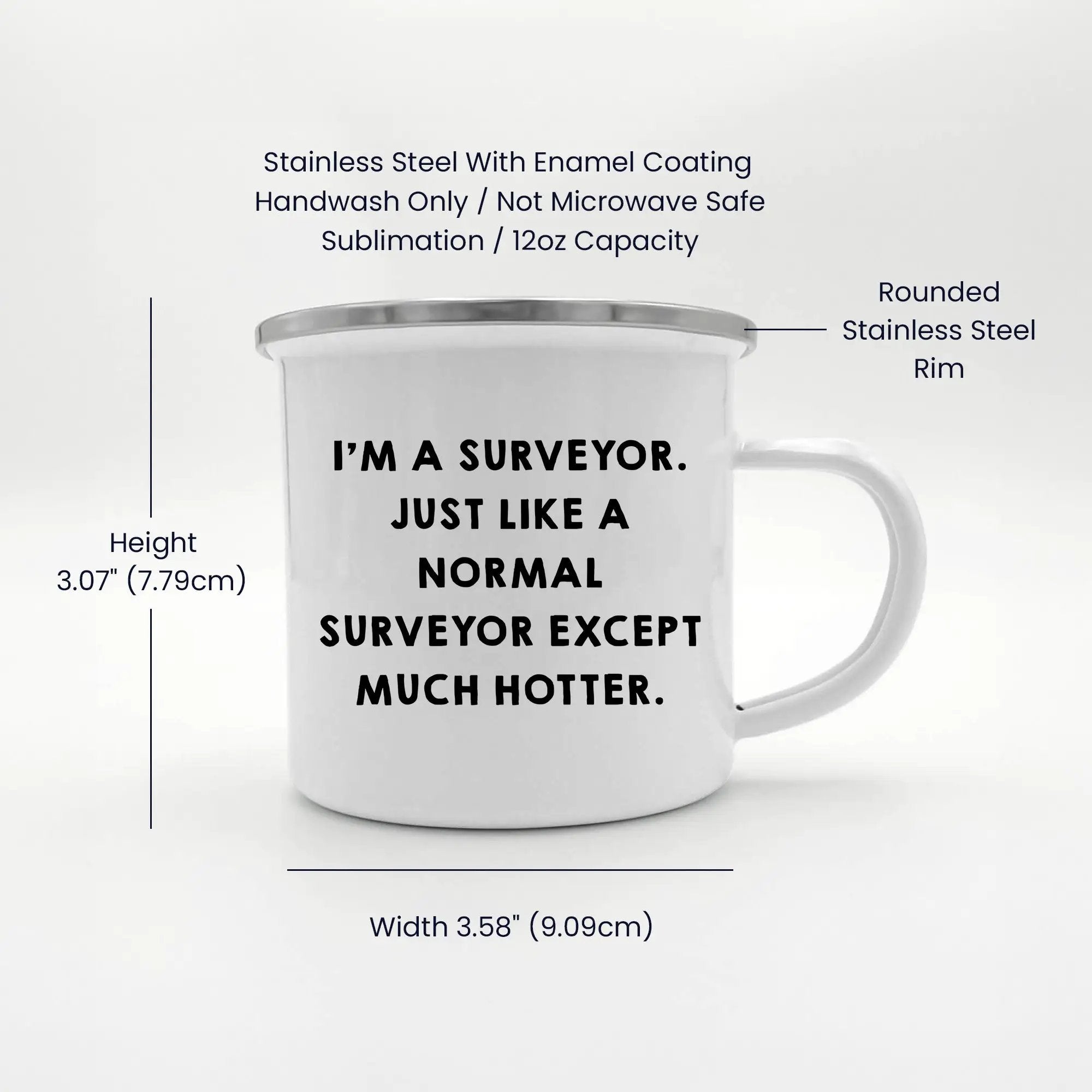 Surveyor Camping Mug Just Like A Normal Surveyor Except Hotter Graduation Gift