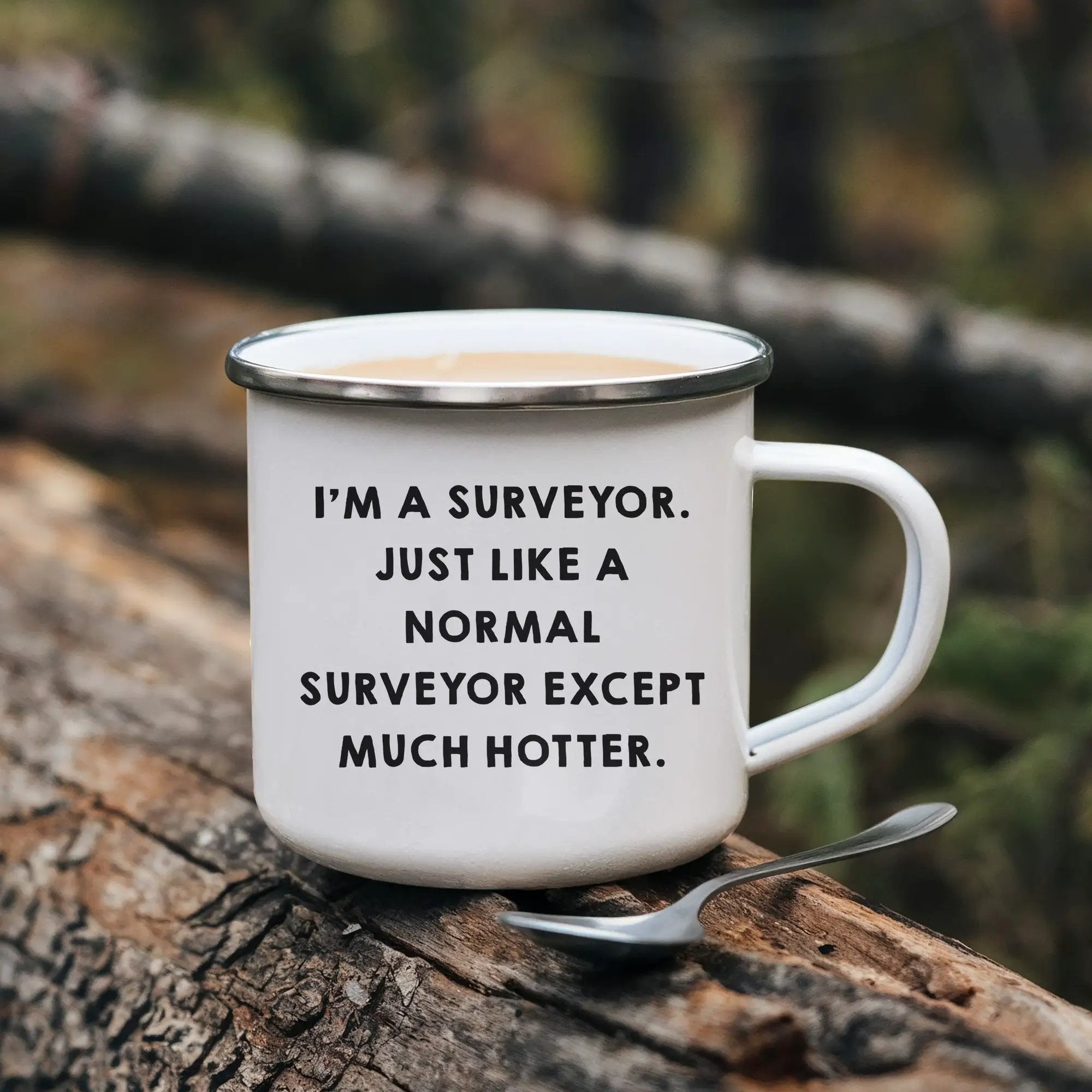 Surveyor Camping Mug Just Like A Normal Surveyor Except Hotter Graduation Gift