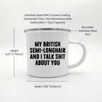 British Semi Longhair Cat Mug Talk Shit About You Graduation