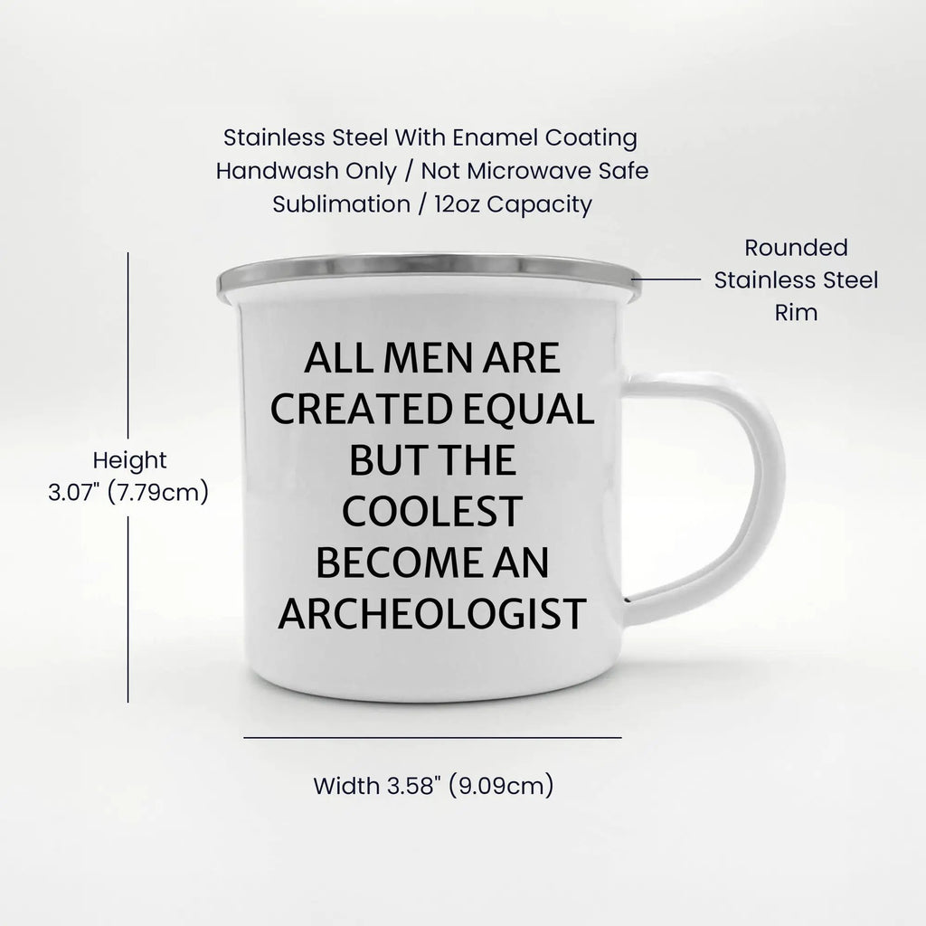 Archaeologist Camping Mug All Men Are Created Equal Graduation Gift