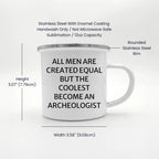 Archaeologist Camping Mug All Men Are Created Equal Graduation Gift