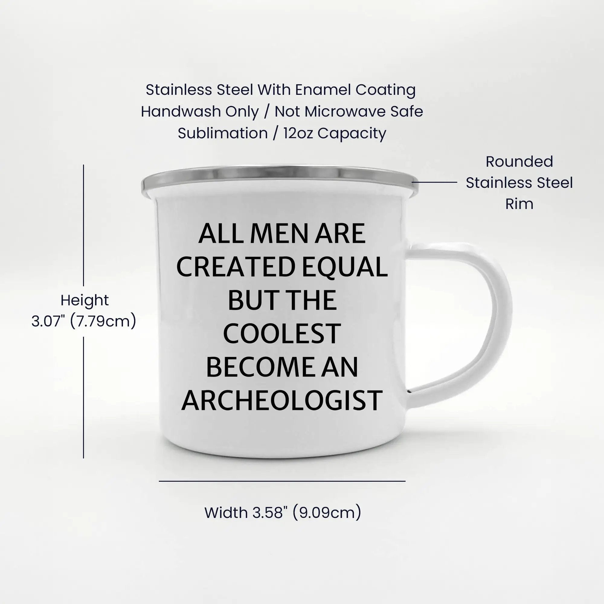 Archaeologist Camping Mug All Men Are Created Equal Graduation Gift