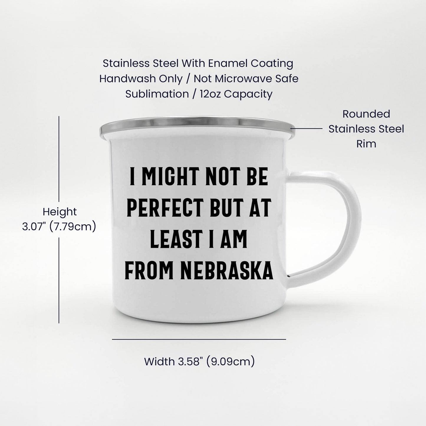Funny Nebraska Gifts from Friends to Family - I Might Not Be Perfect But At Least I Am From Nebraska Camping Mug for Mother's Day