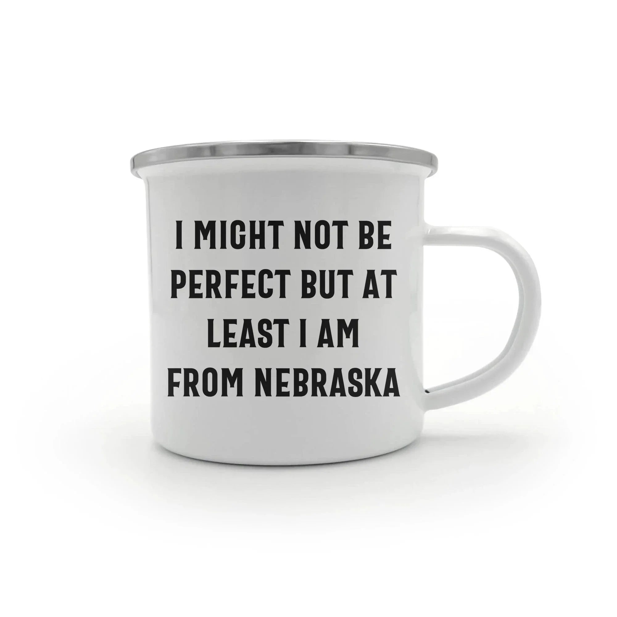 Funny Nebraska Gifts from Friends to Family - I Might Not Be Perfect But At Least I Am From Nebraska Camping Mug for Mother's Day