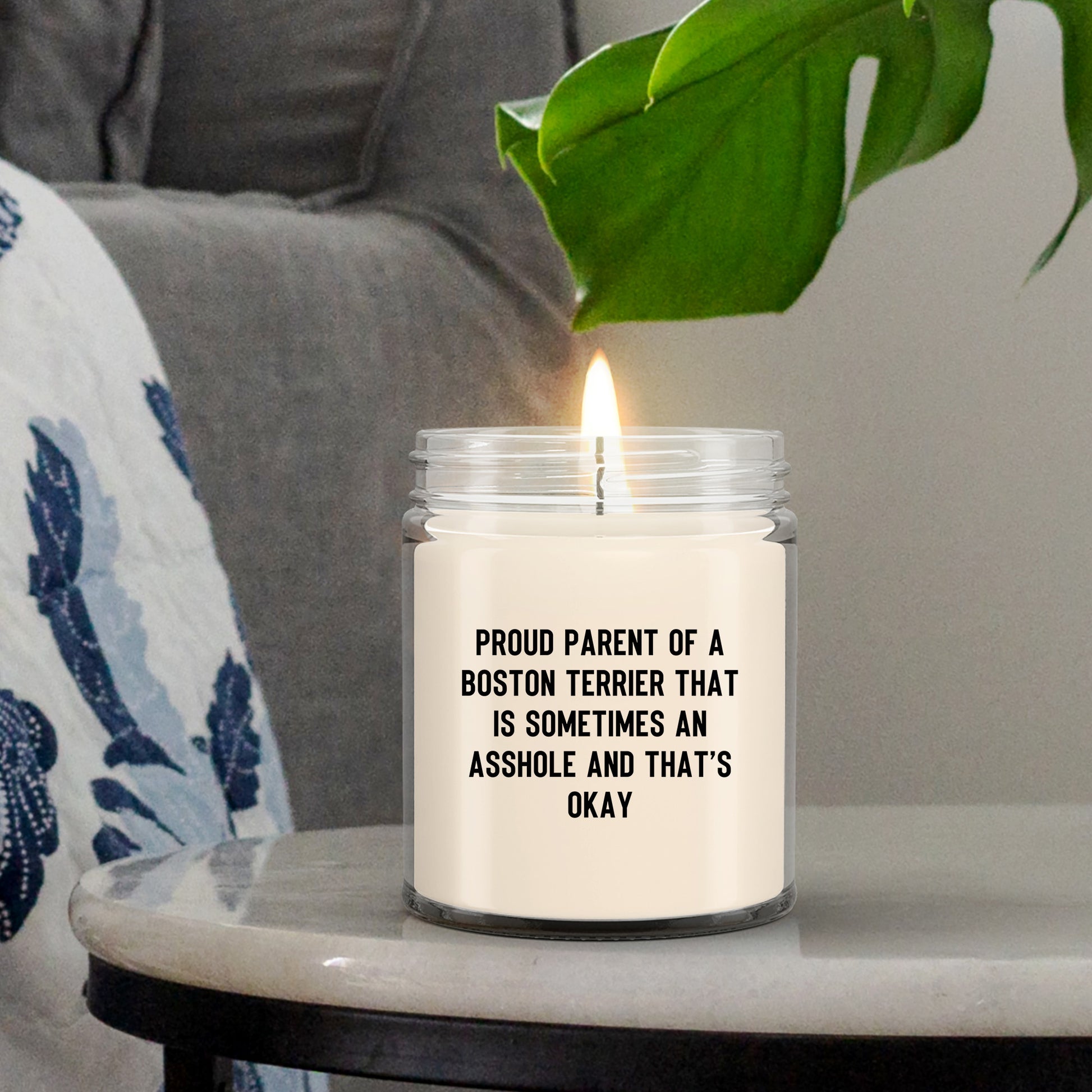 Funny Boston Terrier Candle – “Proud Parent of a Boston Terrier That Is Sometimes an A**hole and That’s Okay” – Sarcastic Dog Lover Gift for Pet Moms & Dads – 100% Soy Wax, 9 oz - Mallard Moon Gift Shop