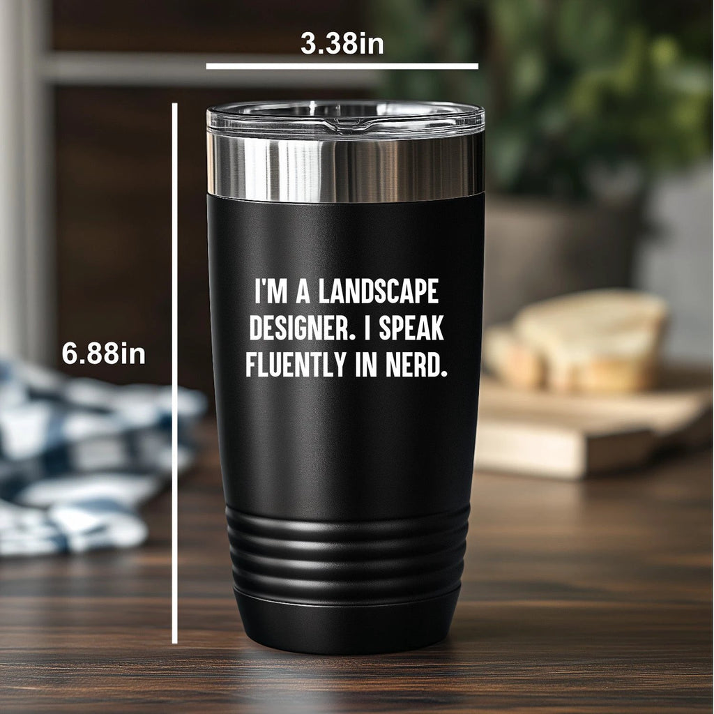 Landscape Designer Gift - I’m a Landscape Designer. I Speak Fluently in Nerd – Funny Black Stainless-Steel Polar Travel Tumbler