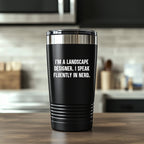 Landscape Designer Gift - I’m a Landscape Designer. I Speak Fluently in Nerd – Funny Black Stainless-Steel Polar Travel Tumbler