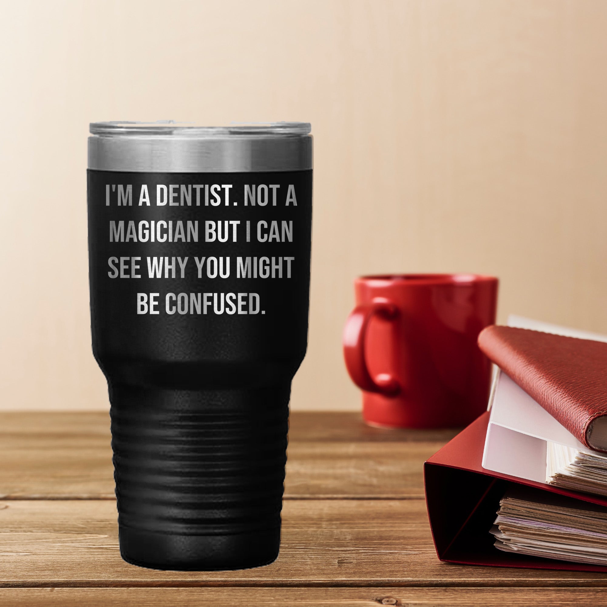 Funny Dentist Gifts from Friends for Male Dentist Graduation Tumbler - I'm A Dentist. Not A Magician But I Can See Why You Might Be Confused. - Mallard Moon Gift Shop
