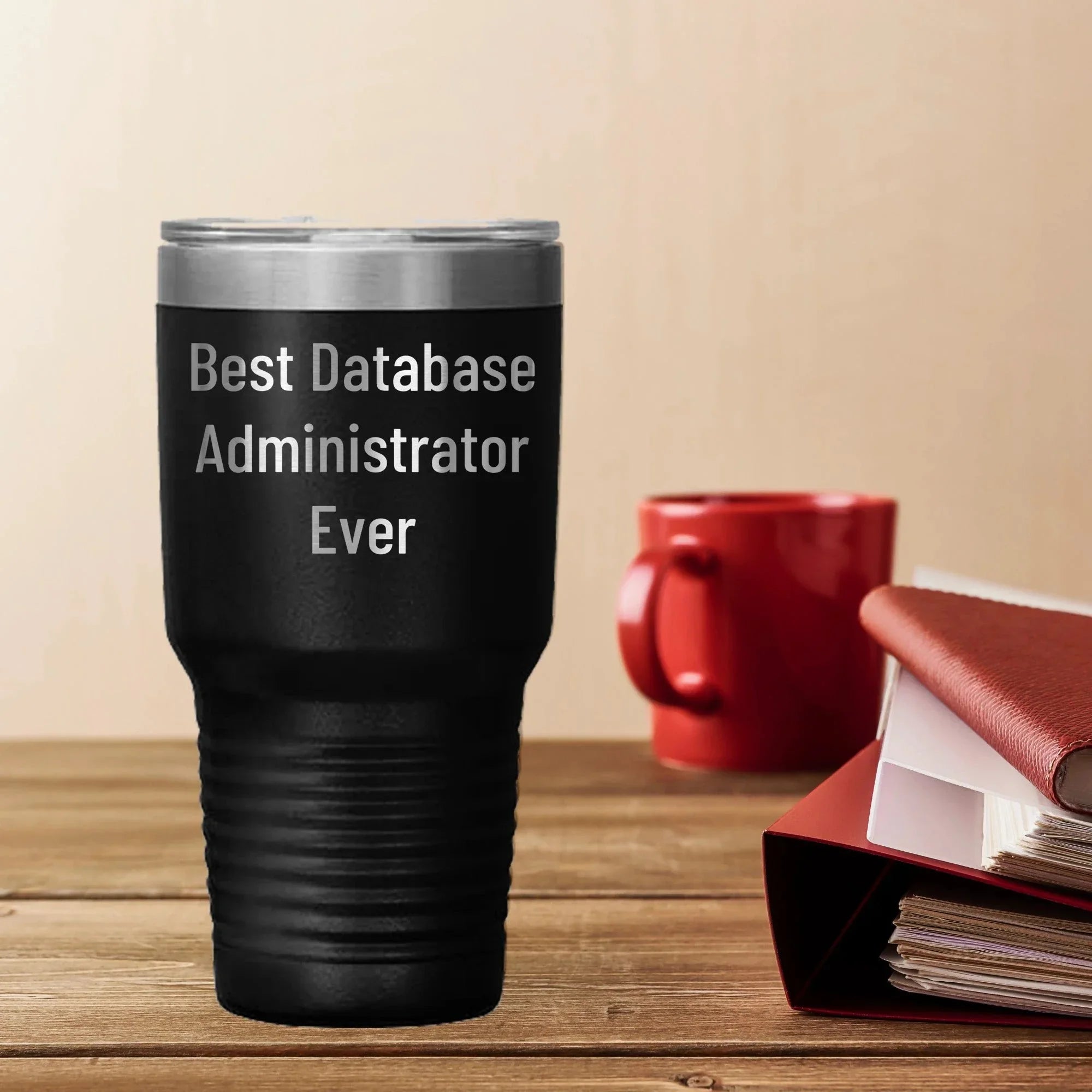 Database Administrator Funny Tumbler Gifts for Men from Family on Graduation - 'Best Database Administrator Ever'