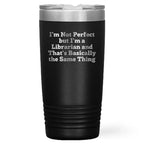 Funny Librarian Gifts from Friends to Librarian, Inspirational Tumbler for Graduation Unique Gifts