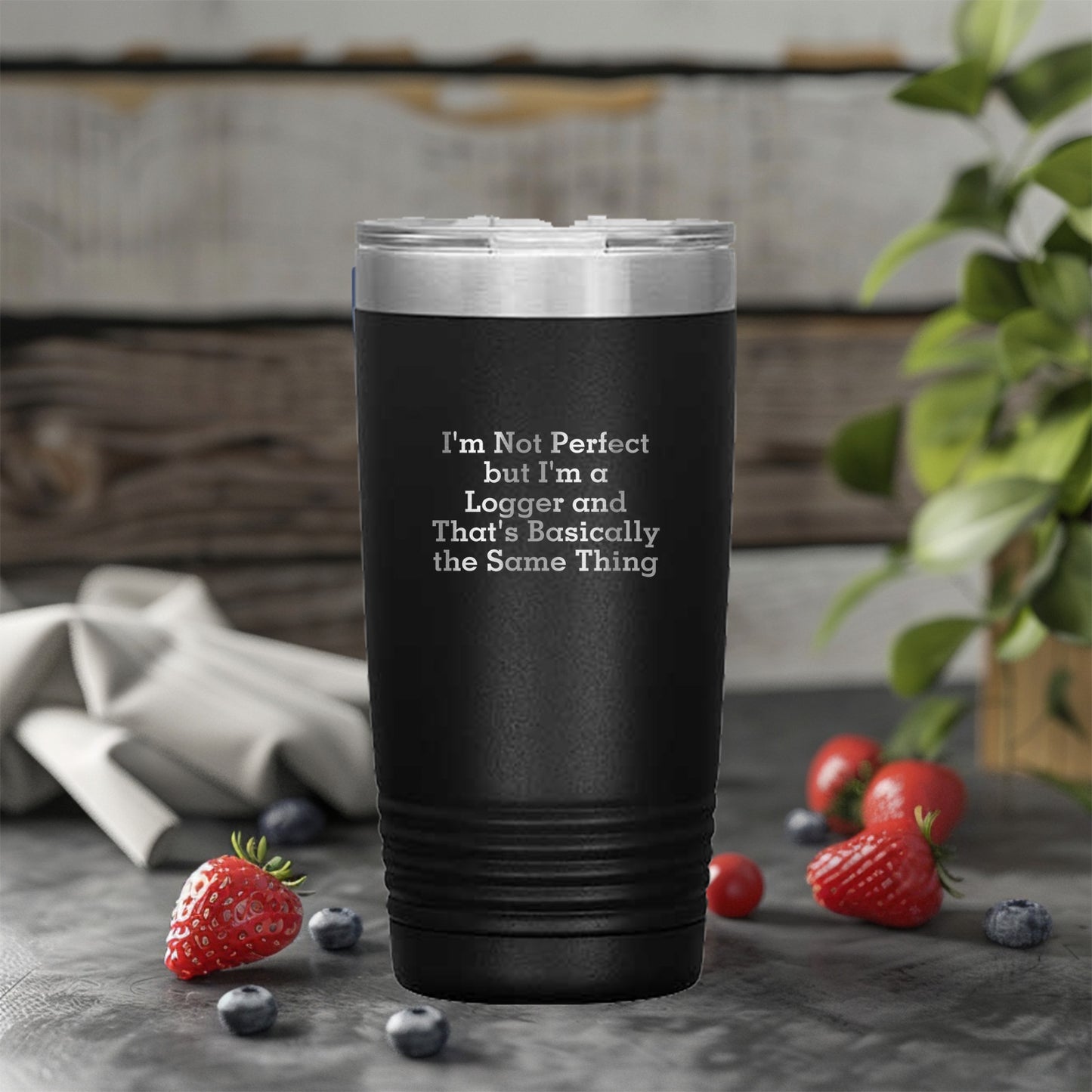 Funny Logger Gifts, 'I'm Not Perfect But I'm A Logger And That's Basically The Same Thing', Tumbler for Logger Graduation, Gifts from Family to Logger, 20oz or 30oz Capacity - Mallard Moon Gift Shop