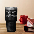 Funny Logger Gifts, 'I'm Not Perfect But I'm A Logger And That's Basically The Same Thing', Tumbler for Logger Graduation, Gifts from Family to Logger, 20oz or 30oz Capacity