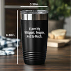 Gifts for Whippet Dog Lovers | Funny Whippet Dog Gifts | I Love My Whippet. People, Not So Much. | Mother's Day Unique Gifts | 20/30oz Insulated Tumbler
