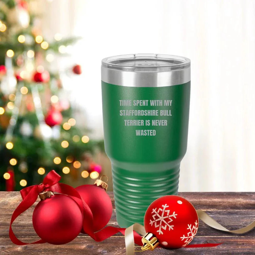 Staffordshire Bull Terrier Dog Lovers Inspired Funny Gifts for Him Her Time Spent With My Staffordshire Bull Terrier Is Never Wasted Tumbler