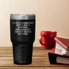 Bold Pharmacist Tumbler 20Oz Stainless Steel Double Wall Keeps Drinks Cold