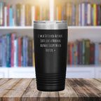 Tattooed Author Gift – Funny Just Like a Normal Author Except Much Hotter Quote – Gifts for Writers with Tattoos 20oz & 30oz Stainless Steel Insulated Tumbler