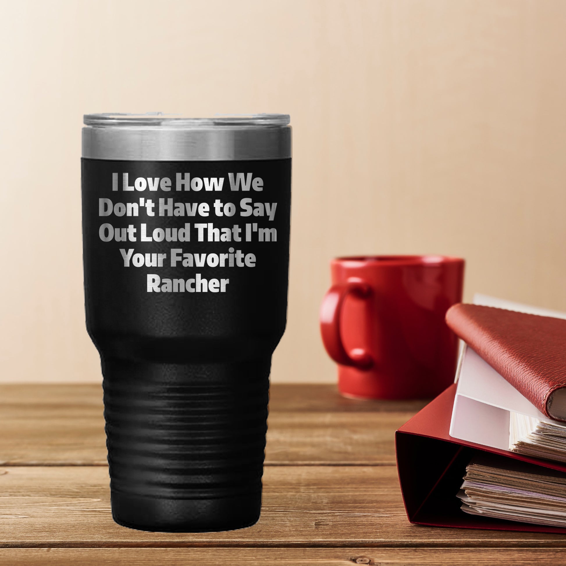Rancher Gifts Funny Quote Tumbler for Favorite Rancher - Gifts from Men to Rancher, Unique Graduation Gifts for Him - Mallard Moon Gift Shop