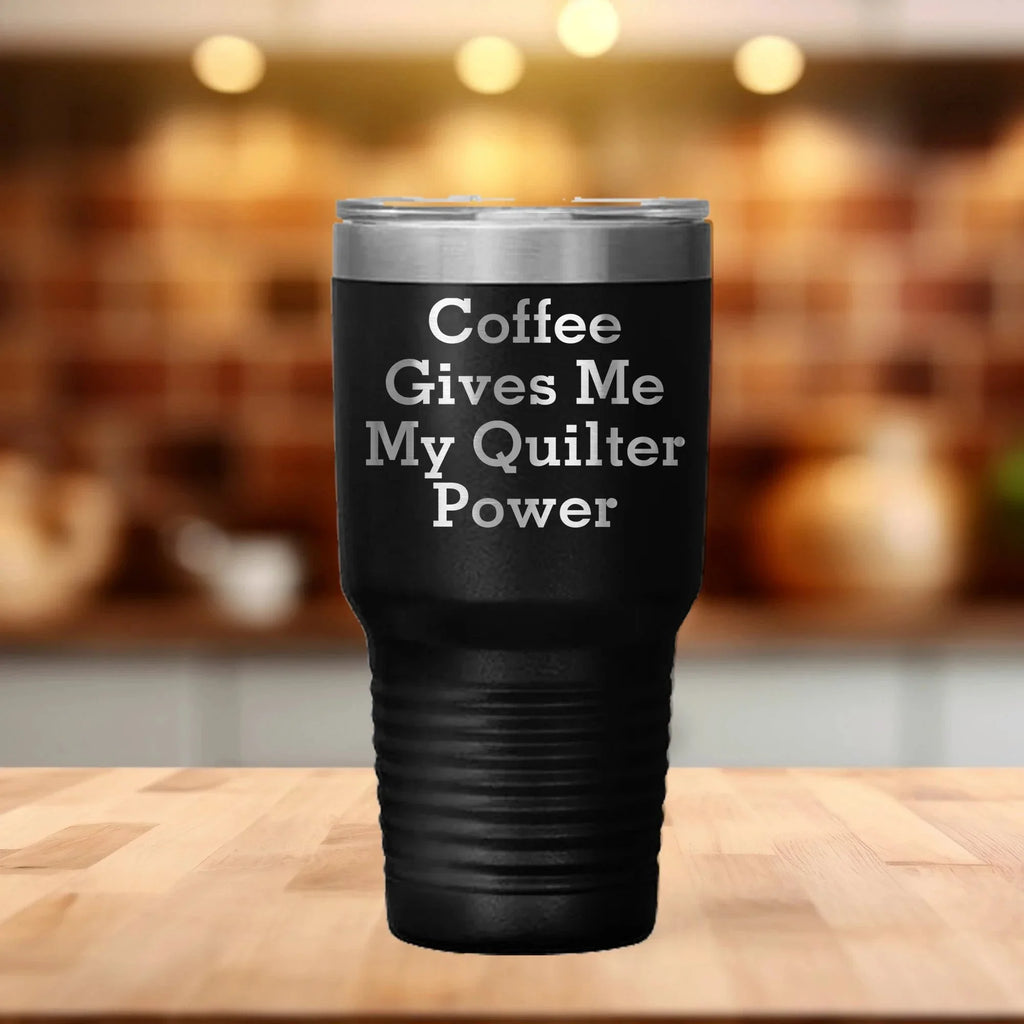 Funny Quilter Gifts from Friends for Quilter - Coffee Gives Me My Quilter Power Tumbler, Quilter Lover Mug, Graduation Unique Gifts