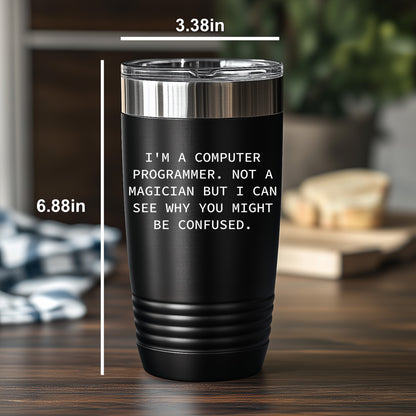 Funny Computer Programmer Gifts 'I'm A Computer Programmer. Not A Magician',Laser Etched Black Polar Tumbler – 20oz or 30oz Stainless Steel, Vacuum Insulated Travel Mug - Mallard Moon Gift Shop