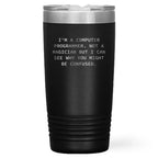 Funny Computer Programmer Gifts 'I'm A Computer Programmer. Not A Magician',Laser Etched Black Polar Tumbler – 20oz or 30oz Stainless Steel, Vacuum Insulated Travel Mug