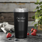 Funny Writer Gifts for Him from Friends Graduation Unique Tumblers, 'Certified Writer' Quote on Black Stainless Steel 20oz or 30oz Vacuum Insulated Tumbler