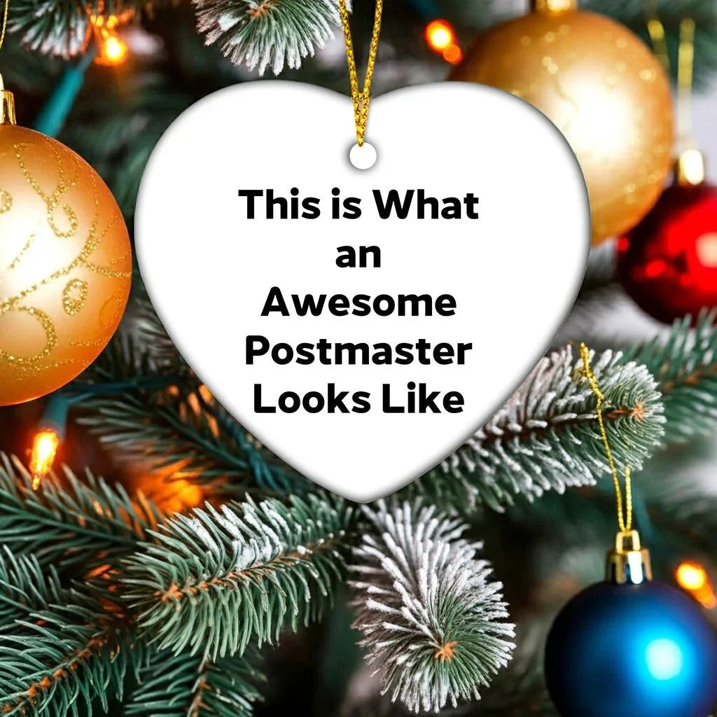 Funny Postmaster Gifts from Men to Friends - Heart Ornament This Is What An Awesome Postmaster Looks Like Christmas Unique Presents