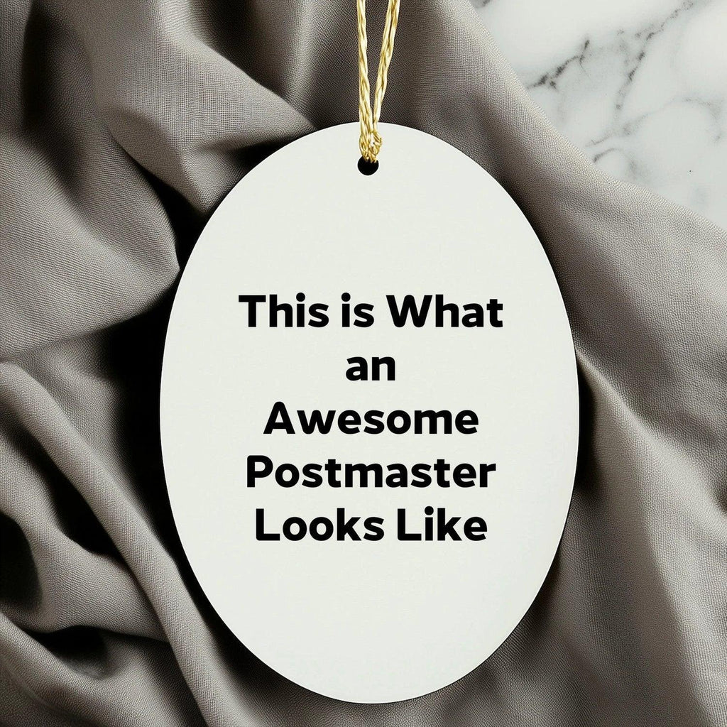 Gifts from Friends and Family - This Is What an Awesome Postmaster Looks Like, Oval Ornament for Christmas