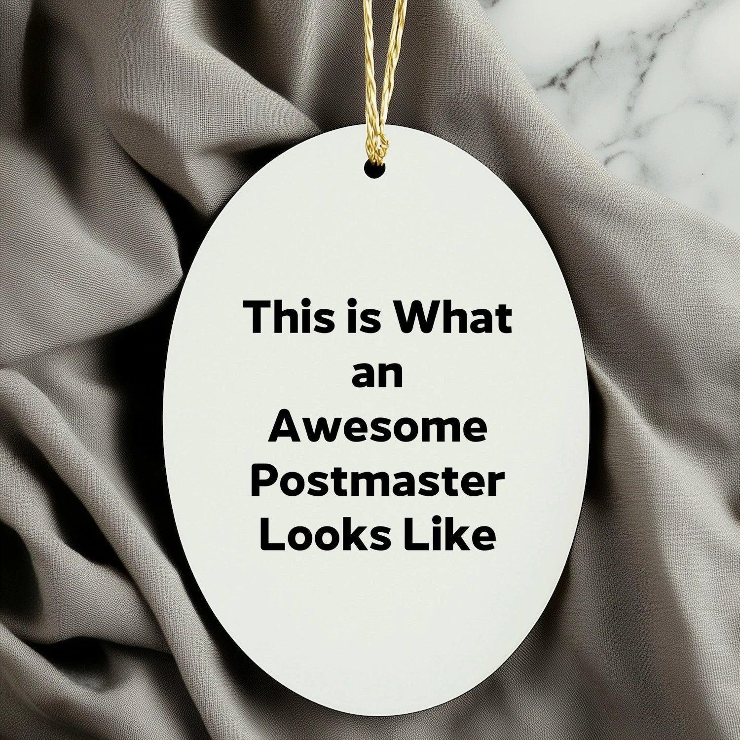 Gifts from Friends and Family - This Is What an Awesome Postmaster Looks Like, Oval Ornament for Christmas