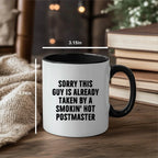 Funny Postmaster Gifts for Men - Sorry This Guy Is Already Taken By A Smokin' Hot Postmaster Two Tone Coffee Mug, Gifts from Friends, Family, or Coworkers for Father's Day