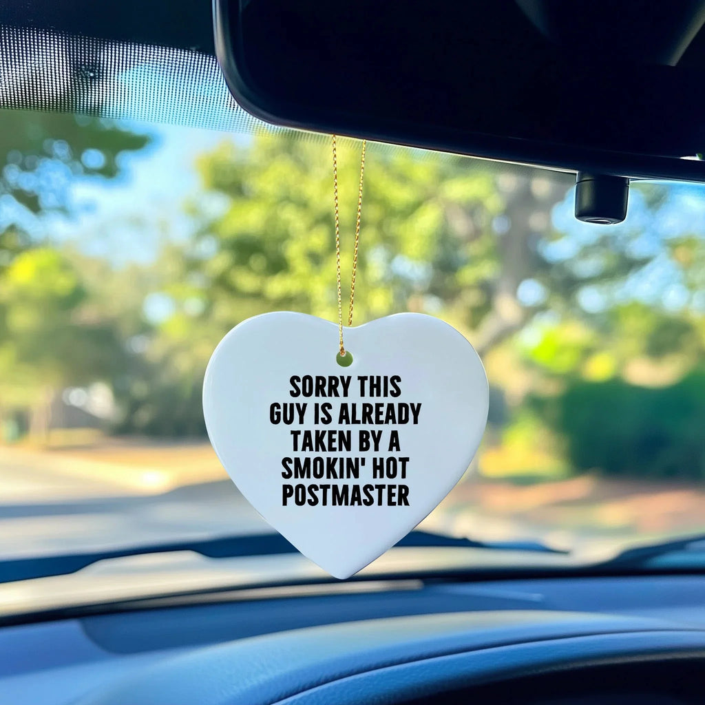 Funny Postmaster Gifts, Sorry This Guy Is Already Taken By A Smokin' Hot Postmaster Heart Ornament, Christmas Unique Gifts from Friends to Family