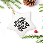 Funny Postmaster Star Ornament Gifts from Friends to Family for Christmas, Sorry This Guy Is Already Taken By A Smokin' Hot Postmaster