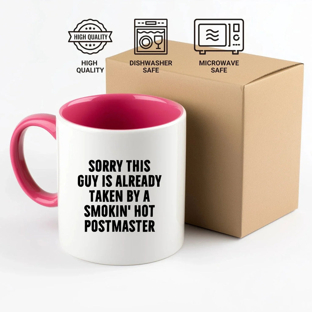 Funny Postmaster Gifts for Men - Sorry This Guy Is Already Taken By A Smokin' Hot Postmaster Two Tone Coffee Mug, Gifts from Friends, Family, or Coworkers for Father's Day