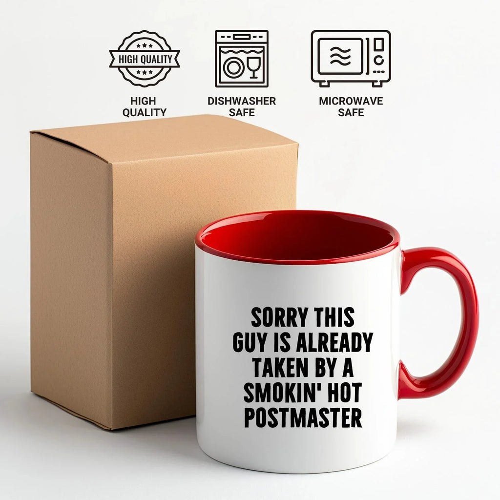 Funny Postmaster Gifts for Men - Sorry This Guy Is Already Taken By A Smokin' Hot Postmaster Two Tone Coffee Mug, Gifts from Friends, Family, or Coworkers for Father's Day