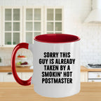 Funny Postmaster Gifts for Men - Sorry This Guy Is Already Taken By A Smokin' Hot Postmaster Two Tone Coffee Mug, Gifts from Friends, Family, or Coworkers for Father's Day