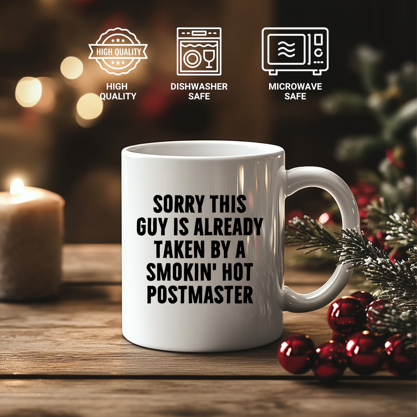 Funny Postmaster Gifts, White Coffee Mug, Sorry This Guy Is Already Taken By A Smokin' Hot Postmaster, Gifts for Postmaster, Father's Day Unique