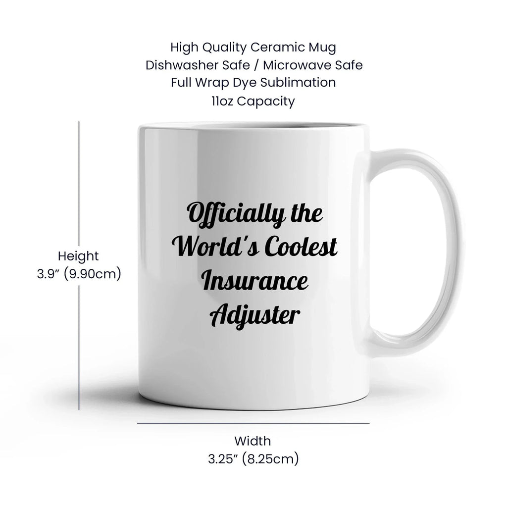 Funny Insurance Adjuster Gifts, Officially The Worlds Coolest Insurance Adjuster, White Coffee Mug, Christmas Unique Gifts for Insurance Adjusters Men Women Friends Coworkers Family