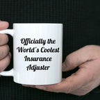 Funny Insurance Adjuster Gifts, Officially The Worlds Coolest Insurance Adjuster, White Coffee Mug, Christmas Unique Gifts for Insurance Adjusters Men Women Friends Coworkers Family