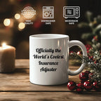 Funny Insurance Adjuster Gifts, Officially The Worlds Coolest Insurance Adjuster, White Coffee Mug, Christmas Unique Gifts for Insurance Adjusters Men Women Friends Coworkers Family