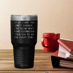 Funny Postmaster Tumbler Gifts from Friends and Family, Tumbler for Postmaster, Christmas Unique Gifts, Inspirational Quote, 20oz or 30oz Black Stainless Steel Powder Coating