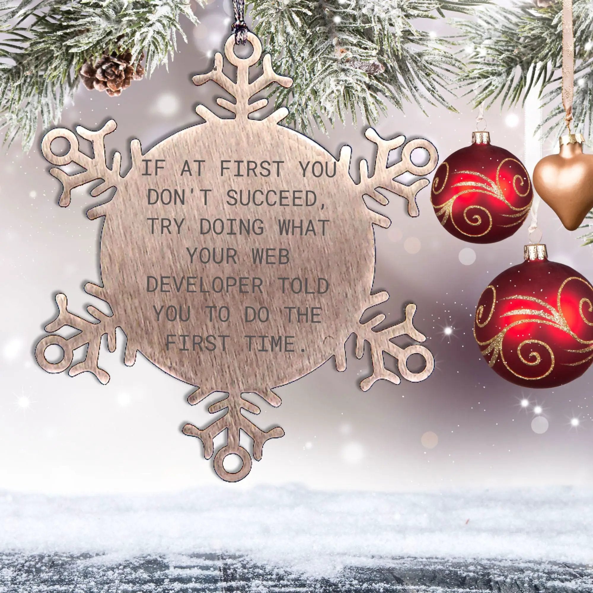 Funny Web Developer Gifts from Friends, Snowflake Ornament Quote, Christmas Unique Gifts for Web Developers