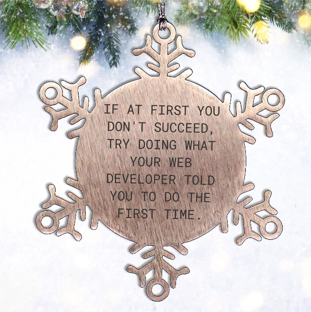 Funny Web Developer Gifts from Friends, Snowflake Ornament Quote, Christmas Unique Gifts for Web Developers