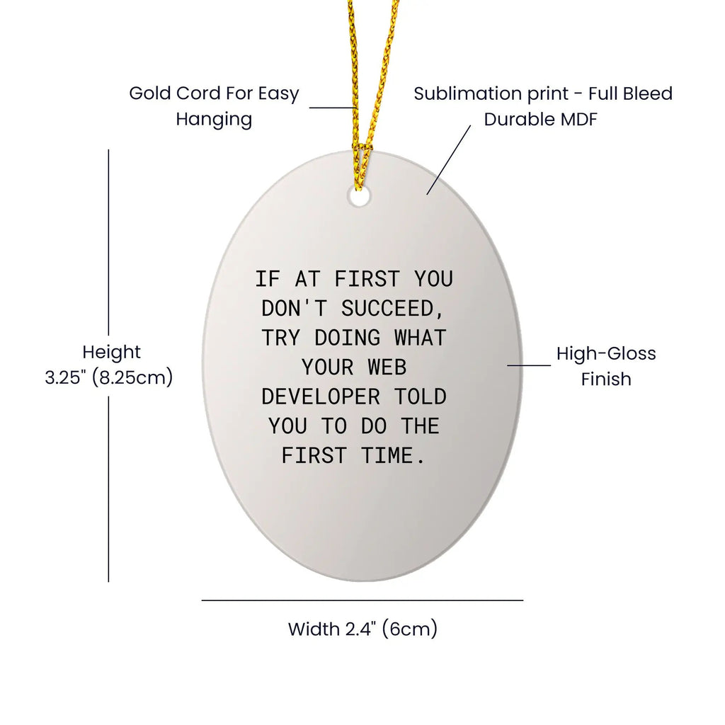 Web Developer Gifts from Friends - Oval Ornament with Funny Quote for Christmas