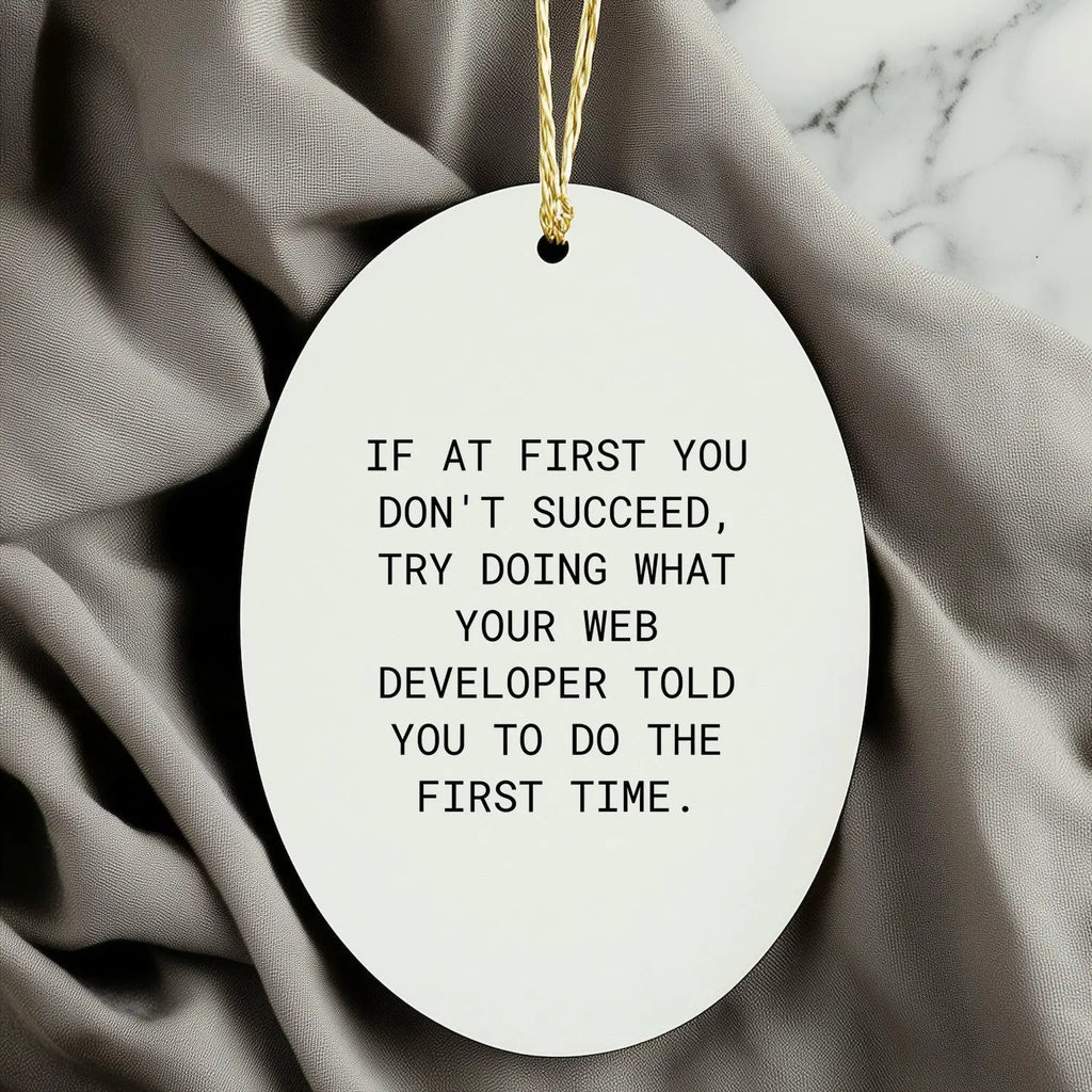 Web Developer Gifts from Friends - Oval Ornament with Funny Quote for Christmas