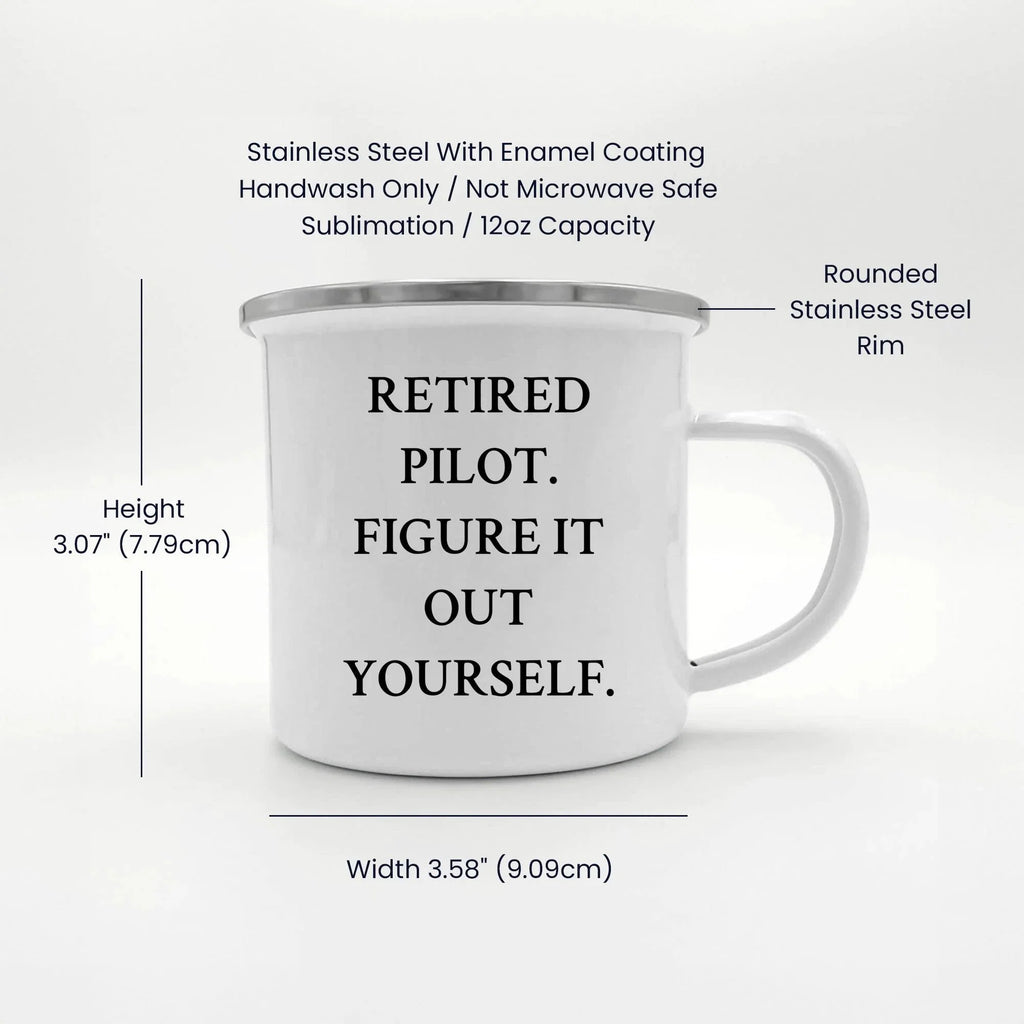 Pilot's Humorous Graduation Gift for Men or Women - Funny Camping Mug, 'Retired Pilot. Figure It Out Yourself.' Quote Gifts from Family