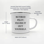 Pilot's Humorous Graduation Gift for Men or Women - Funny Camping Mug, 'Retired Pilot. Figure It Out Yourself.' Quote Gifts from Family