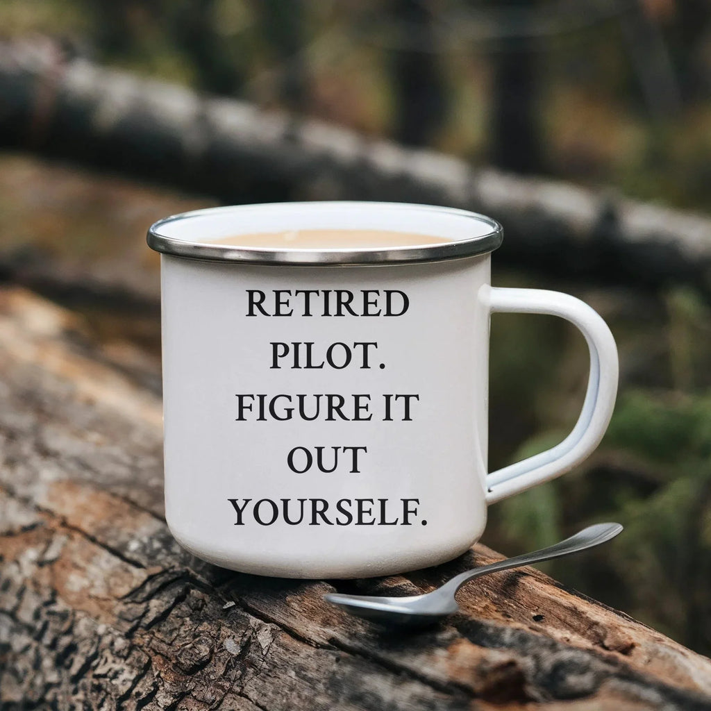 Pilot's Humorous Graduation Gift for Men or Women - Funny Camping Mug, 'Retired Pilot. Figure It Out Yourself.' Quote Gifts from Family