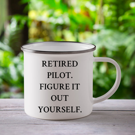 Pilot's Humorous Graduation Gift for Men or Women - Funny Camping Mug, 'Retired Pilot. Figure It Out Yourself.' Quote Gifts from Family