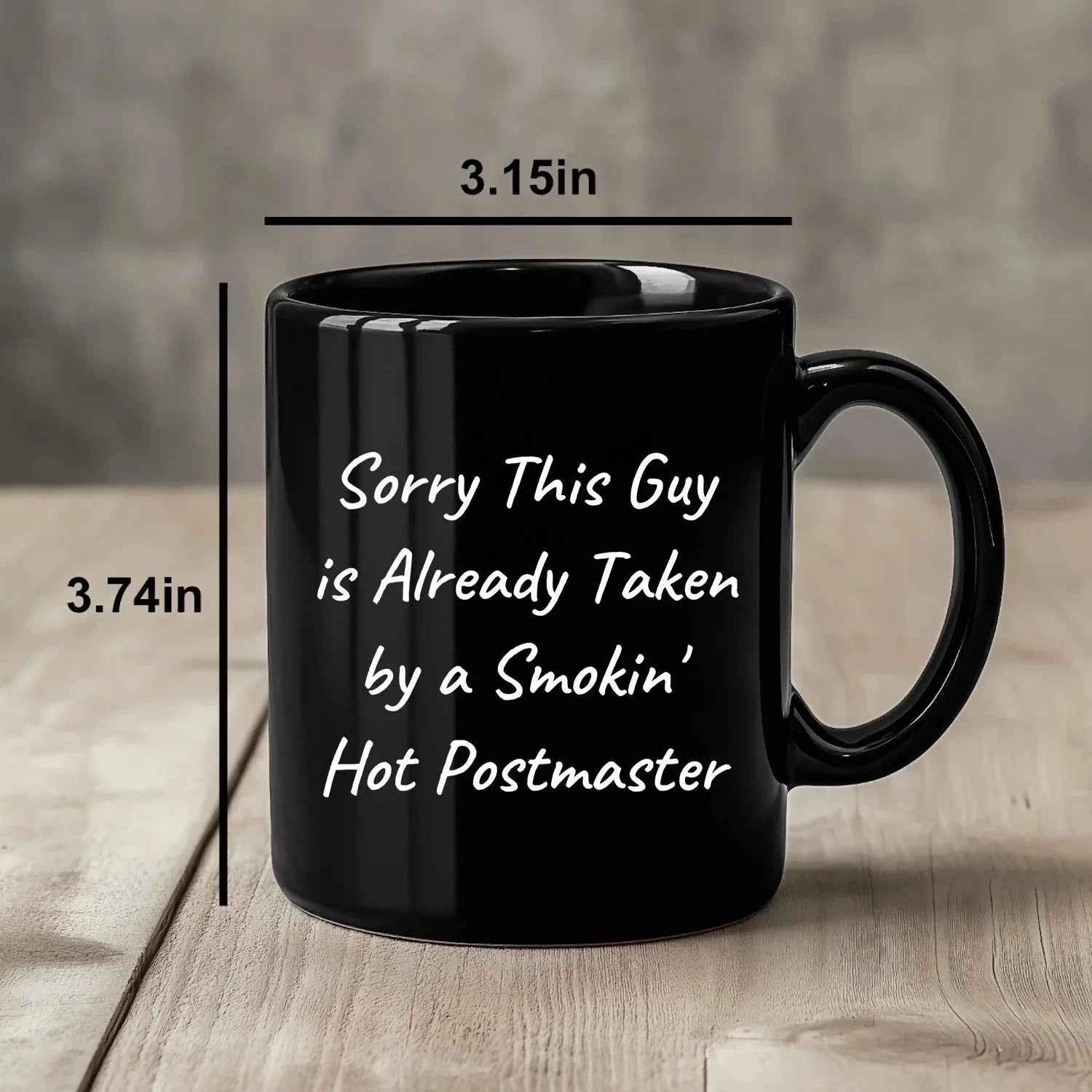Funny Postmaster Gifts from Friends and Family - Black Coffee Mug with Sorry This Guy Quote, Perfect for Father's Day